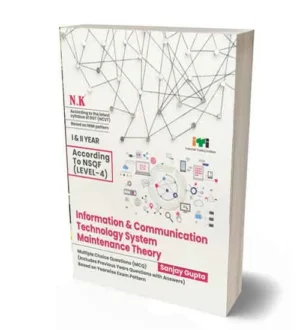 NK ITI Information and Communication Technology System Maintenance Theory Year 1 and 2 | NSQF Level 4 Book | English Medium | By Sanjay Gupta
