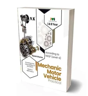 NK ITI Mechanic Motor Vehicle Practical Year 1 and 2 | NSQF Level 4 Book | English Medium | By Manish Sharma