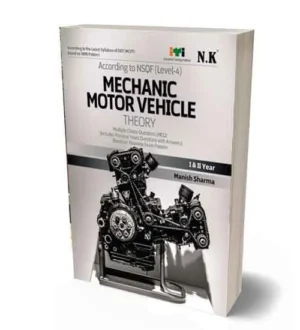 NK ITI Mechanic Motor Vehicle Theory Year 1 and 2 | NSQF Level 4 Book | English Medium | By Manish Sharma