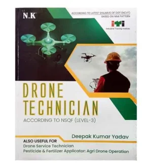 NK ITI Drone Technician Book NSQF Level 3 Nimi Pattern Latest Syllabus English Medium By Deepak Kumar Yadav