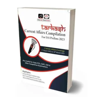 Drishti Tarkash Current Affairs Compilation 1st March 2022 to 10th March 2023 for IAS Prelims 2023