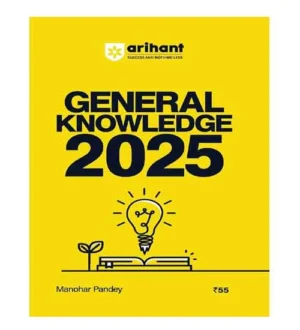 Arihant General Knowledge 2025 By Manohar Pandey GK 2025 English Medium for All Competitive Exams