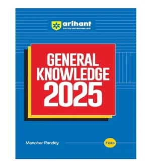 Arihant General Knowledge 2025 GK By Manohar Pandey English Medium for All Competitive Exams