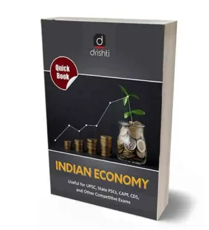 Drishti Quick Book Indian Economy In English For UPSC Civil Services Exam and State Administrative Exams