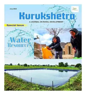Kurukshetra July 2022 Water Resources Magazine In English
