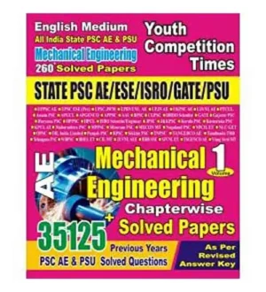 Youth Mechanical Engineering AE Volume 1 Chapterwise Solved Papers In English Medium 35125+ Previous Years PSC AE And PSU Solved Questions