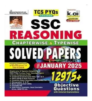 Kiran SSC Reasoning 2025 TCS PYQs Chapterwise And Typewise Solved Papers 12975+ Till January 2025 English Medium