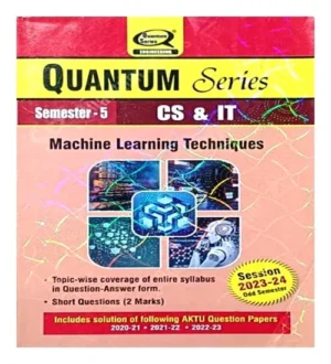Quantum Series Machine Learning Techniques CS And IT AKTU B Tech Semester 5 Session 2023-24