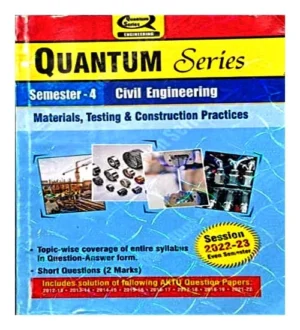 Quantum Series Materials Testing And Construction Practices Civil Engineering AKTU B Tech Semester 4