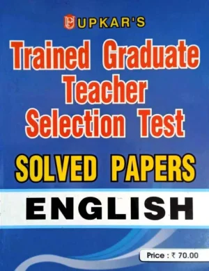 Upkar English For TGT Trained Graduate Teacher Selection Test Solved Papers