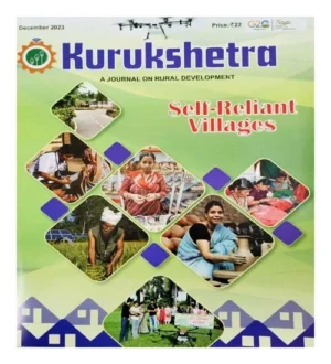 Kurukshetra December 2023 Self Reliant Villages English Monthly Magazine