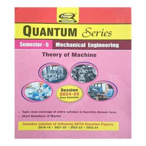 Quantum Series Theory Of Machine 2025 BME603 AKTU B.Tech Semester 6 Session 2024-25
