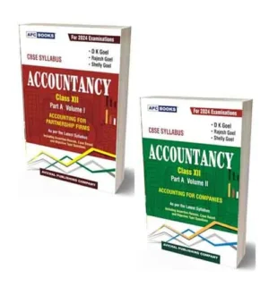 APC CBSE Class 12 Accountancy Part A Volume 1 and Volume 2 Combo of 2 Books for 2024 Exams By D K Goel