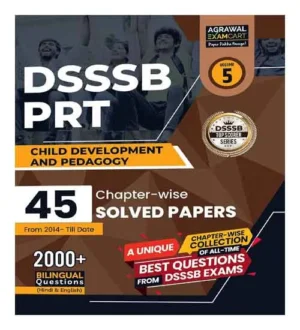Agrawal Examcart DSSSB PRT Child Development and Pedagogy Chapter Wise Solved Papers Volume 5 Bilingual