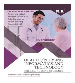 NK Health Nursing Informatics and Technology for BSc Nursing Students Semester 2 By Jasdeep Kaur