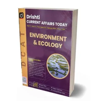 Drishti Current Affairs Today February 2024 English Medium Monthly Magazine Environment and Ecology Special