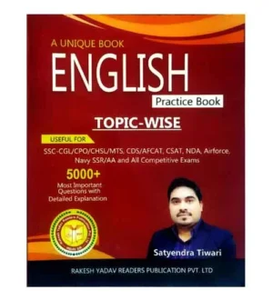 Rakesh Yadav English Topicwise Practice Book By Satyendra Tiwari for SSC CDS AFCAT CSAT NDA Airforce Navy and All Other Competitive Exams