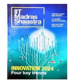 IIT Madras Shaastra January February 2024 Volume 3 English Monthly Magazine Innovation 2024 Four Key Trends Special Issue
