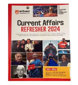 Arihant Competition in Focus Current Affairs Refresher 2024 Updated Till February 2024 English Medium Interim Budget 2024-2025