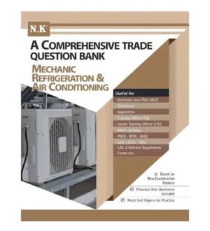 NK Mechanic Refrigeration and Air Conditioning Trade Comprehensive Question Bank English Medium for RRB ALP and Technician NTPC and Other Exams