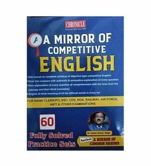 Chronicle A Mirror of Competitve English By Ashok Kumar Singh