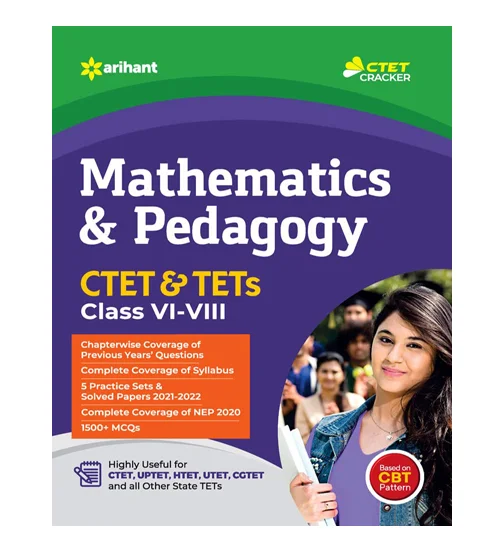 Arihant CTET and TETs 2024 Junior Level Class 6 to 8 Exam Mathematics and Pedagogy Guide with Solved Papers English Medium