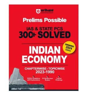 Arihant IAS and State PCS 2024 Prelims Exam Indian Economy 300+ Previous Years Solved Papers 2023-1990 Book English Medium
