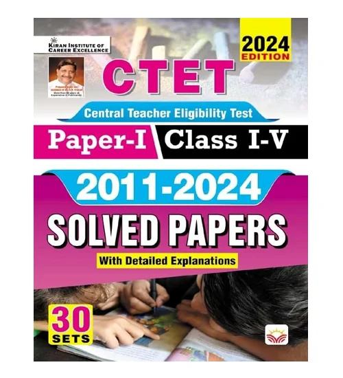 Kiran CTET 2024 Paper 1 Class 1 to 5 Primary Level Exam Previous Years Solved Papers 2011-2024 Book 30 Sets English Medium