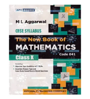 APC Books CBSE 2024-2025 Class 10 New Book of Mathematics Book Code 041 English Medium By M L Aggarwal
