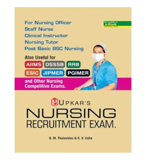 Upkar Nursing Recruitment Exam Book Nursing Officer Staff Nurse Clinical Instructor Nursing Tutor Post Basic BSC Nursing English Medium