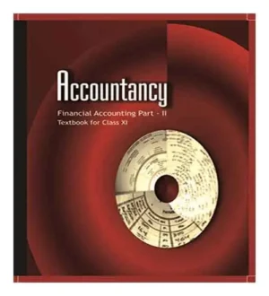 NCERT Accountancy Financial Accounting Part 2 Textbook For Class 11 In English Medium