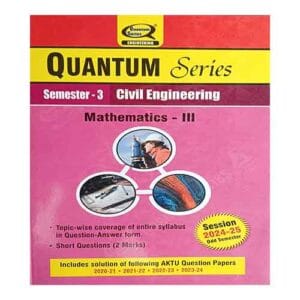 Quantum Series Mathematics III 2025 BAS 302 BAS 402 AKTU B.Tech Semester 3 Session 2024-25