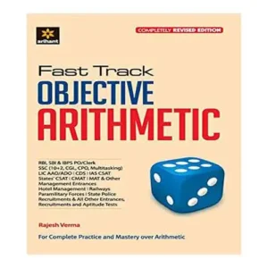 Arihant Fast Track Objective Arithmetic For RBI SBI IBPS PO CDS IAS CSAT CSAT CMAT Book By Rajesh Verma in English