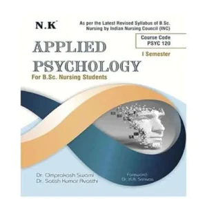 NK Applied Psychology for BSc Nursing PSYC 120 Semester 1 Book By Omprakash Swami in English