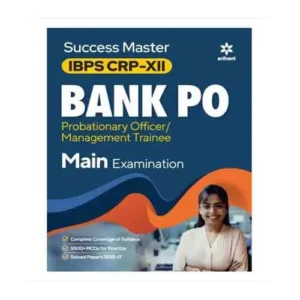 Arihant Success Master IBPS CRP-XII BANK PO Probationary Officer Management Trainee Main Exam Book in English