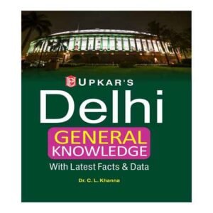 Upkar Delhi General Knowledge With Latest Facts and Data Book By Cl Khanna in English