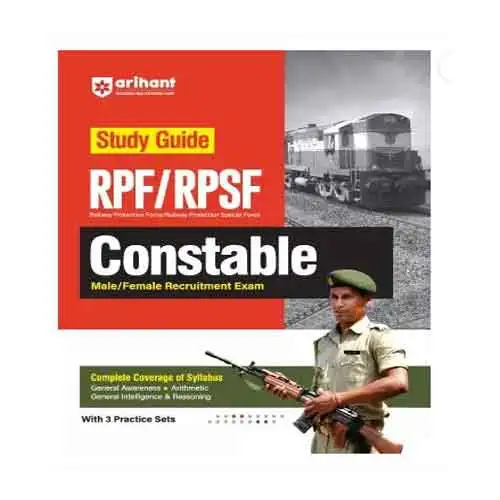 Arihant RPF and RPSF Constable Study Guide with 3 Practice Sets For 2024 Exam By Pradeep Shrivastav, Sanjeev Dixit Sushil Singh in English