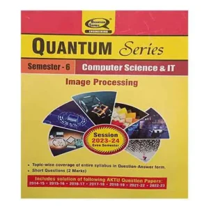 Quantum Series Image Processing 2024 KCS 062 AKTU B.Tech Semester 6 Session 2024