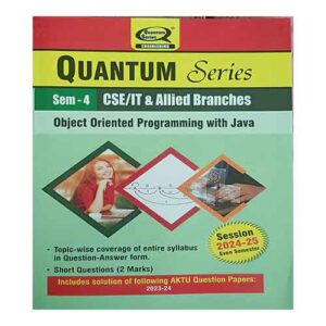 Quantum Sesies Object Oriented Programming With Java 2025 BCS 403 AKTU B.Tech Semester 4 Session 2024-25