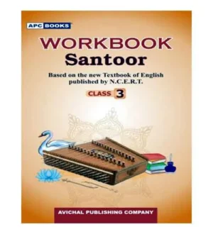 APC Books Santoor Class 3 Workbook Updated 2024 Based on the New Textbook of English Published By NCERT