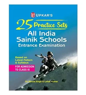 Upkar All India Sainik School Class 9 Entrance Exam 2024-2025 Practice Sets 25 Sets Based on Latest Pattern and Syllabus English Medium