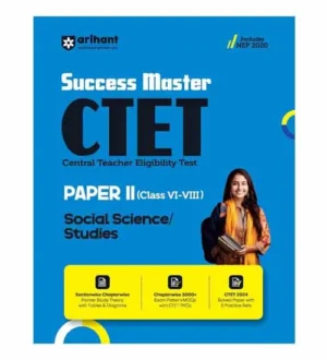 Arihant CTET 2025 Paper 2 Social Science and Studies Class 6 to 8 Junior Level Exam Guide Success Master Book With Latest Solved Paper and 3 Practice Sets English Medium