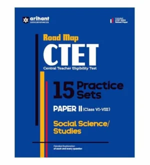 Arihant CTET 2025 Exam Paper 2 Social Science and Studies Class 6 to 8 Junior Level 15 Practice Sets Road Map Book English Medium
