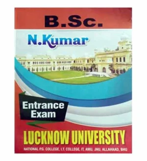 N Kumar Lucknow University BSc Entrance Exam Guide According to the Latest Syllabus Book English Medium