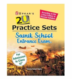 Upkar Sainik School 2024 Entrance Exam Class 6th 20 Practice Sets Latest Pattern Book English Medium