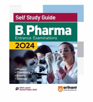 Arihant B Pharma 2024 Entrance Exam Self Study Guide With Latest Solved Paper Book English Medium