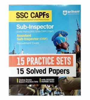 Arihant SSC CAPFs 2024 Sub Inspector and CISF ASI Recruitment Exam 15 Practice Sets and 15 Solved Papers Book English Medium