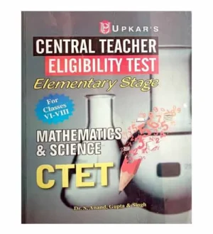 Upkar CTET Elementary Stage Mathematics and science Book for Class 6 to 8 in English for 2024 by Dr S.Anand