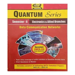 Quantum Series Data Communication Networks 2024 KEC 063 AKTU B.Tech Semester 6 Session 2024