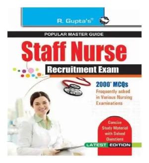 R Gupta Staff Nurse Recruitment Exam Guide With 2000+ MCQs And Solved Questions In Hindi Medium Also Useful For Sister Grade 2 ANM GNM And Pharmacist By Ramesh Publishing House 